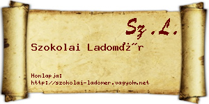 Szokolai Ladomér névjegykártya